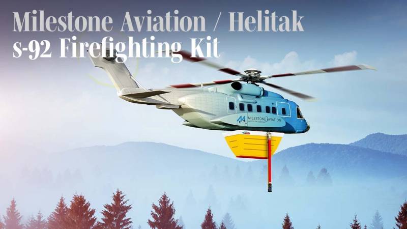 Milestone, Helitak Develop Firefighting Sikorsky S-92A